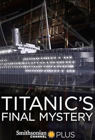 Titanic's Final Mystery (2012)