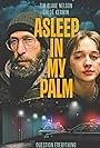 Tim Blake Nelson and Chloë Kerwin in Asleep in My Palm (2023)