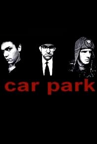 Primary photo for Car Park: The Movie