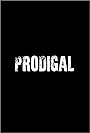 Prodigal (2008)