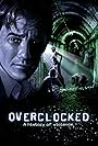 Overclocked: A History of Violence (2007)