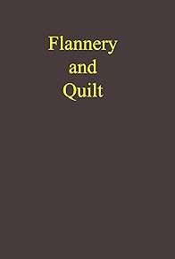 Primary photo for Flannery and Quilt