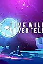 Time Will Never Tell (2021)