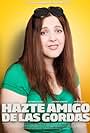 Hazte amigo de las gordas (2010)