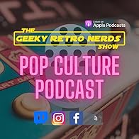 Primary photo for Geeky Retro Nerds Show Pop Culture Podcast