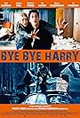 Bye Bye Harry! (2006)