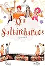 Os Saltimbancos: O Musical (2010)