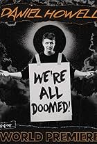 Daniel Howell: We're All Doomed!