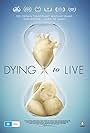 Dying to Live (2018)