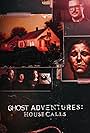 Ghost Adventures: House Calls (2022)