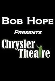 Bob Hope Presents the Chrysler Theatre (1963)