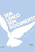 Sem Lenço, Sem Documento