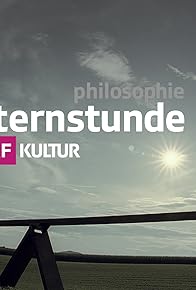 Primary photo for Sternstunde Philosophie: Angst - das Grundgefühl unserer Zeit?