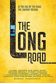 Bernard Holley, Paul McCarthy, Tony Osoba, Ben Peyton, Andy Walker, Craig Griffith, Michael Langridge, Claire Pringle, Jonathan Rhodes, Caroline Bleakley, Paul Mundell, Phoebe McIntosh, Sasha Plaché, and Sarah Goggin in The Long Road