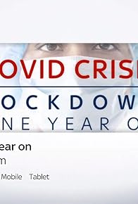 Primary photo for COVID Crisis: Lockdown One Year On