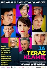 Agata Buzek, Marian Dziedziel, Rafal Mackowiak, Maja Ostaszewska, Jacek Poniedzialek, Robert Wieckiewicz, Adam Woronowicz, Joanna Kulig, and Paulina Walendziak in I Am Lying Now (2019)