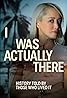 I Was Actually There (TV Series 2024– ) Poster