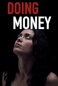 Anca Dumitra in Doing Money (2018)