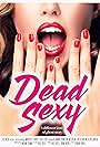 Dead Sexy (2018)