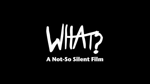 WHAT? Official Trailer