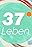 37 Grad Leben