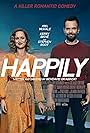 Joel McHale and Kerry Bishé in Happily (2021)