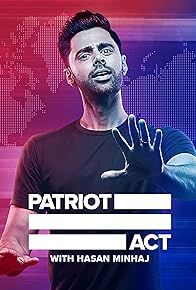 Primary photo for Patriot Act with Hasan Minhaj