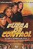 Fuera de Control (TV Series 1999) Poster