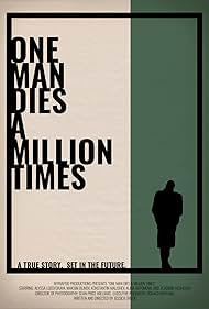 One Man Dies a Million Times (2019)