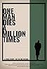 One Man Dies a Million Times (2019) Poster