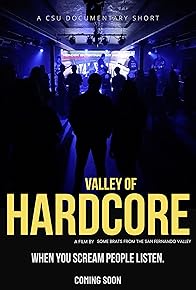 Primary photo for Valley of Hardcore