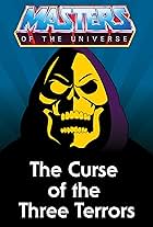 He-Man and the Masters of the Universe: The Curse of the Three Terrors