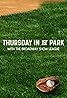 Thursday in the Park (TV Series 2018– ) Poster