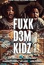 Fuxk D3M Kidz