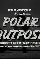 Polar Outpost (1957)