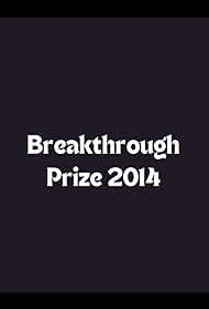 Breakthrough Prize 2014 (2014)