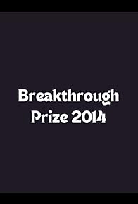 Primary photo for Breakthrough Prize 2014