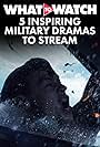 5 Inspiring Military Dramas to Stream