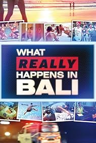 What Really Happens in Bali (2014)