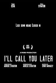 I'll Call You Later (2020)