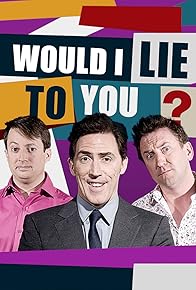 Primary photo for Would I Lie to You?