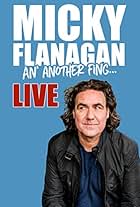 Micky Flanagan: An' Another Fing - Live