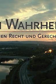 Primary photo for In Wahrheit: Zwischen Recht und Gerechtigkeit