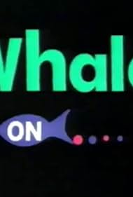 Whale On (1993)