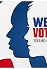 We the Voters (TV Series 2016) Poster