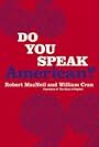 Do You Speak American? (2005)