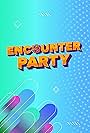 Encounter Party (2023)