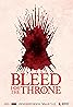 Game of Thrones: Bleed for the Throne (Video 2019) Poster