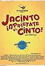 Jacinto ¡Apriétate el cinto! (2014)