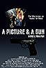 A Picture & A Gun (2016) Poster